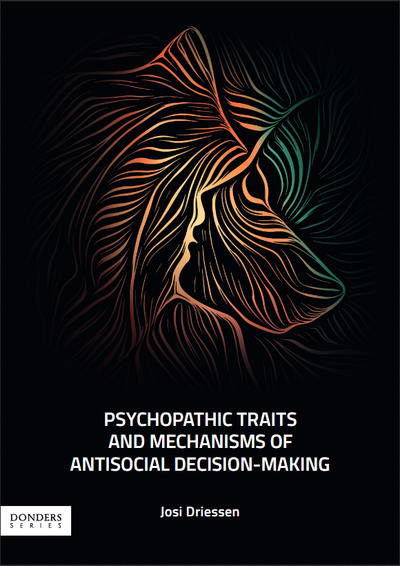 Psychopathic traits and mechanisms of antisocial decision-making door Josi Driessen