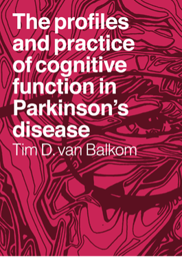 The profiles and practice of cognitive function in Parkinson's disease door Tim D. Van Balkom